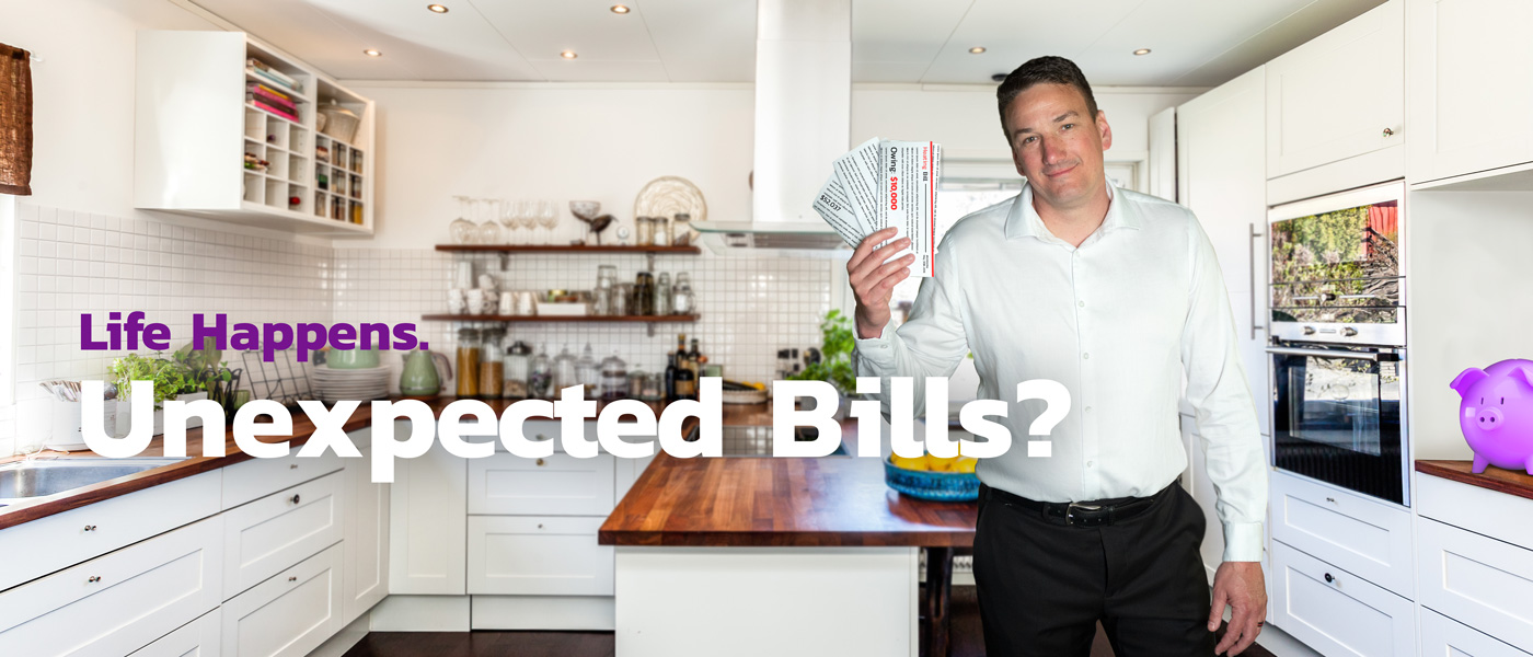 Life Happens. Unexpected Bills?